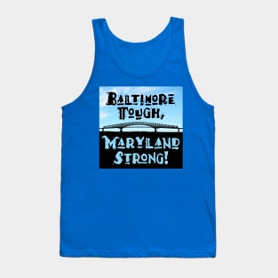 Baltimore Tough, Maryland Strong! Tank Top